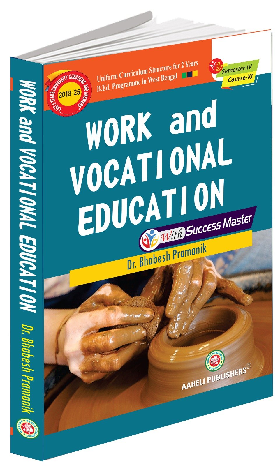 WORK AND VOCATIONAL EDUCATION(With Success Master)Semester-IV,Course-XI